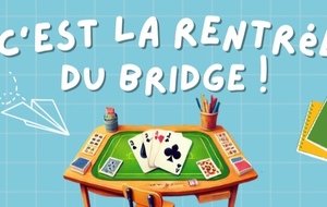 c’est la rentrée du Bridge 